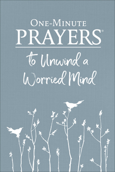 Hardcover One-Minute Prayers to Unwind a Worried Mind Book