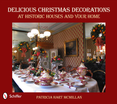 Hardcover Delicious Christmas Decorations at Historic Houses and Your Home Book
