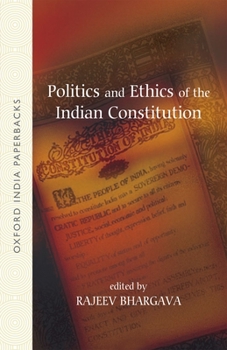 Paperback Politics and Ethics of the Indian Constitution Book