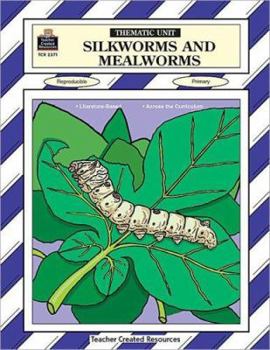 Paperback Silkworms and Mealworms Thematic Unit Book