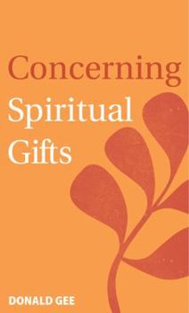 Paperback Concerning Spiritual Gifts Book