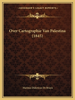 Paperback Over Cartographie Van Palestina (1845) [Dutch] Book