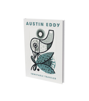 Hardcover Austin Eddy: Immutable Traveller: Cat. Knust Kunz Gallery Editions Book