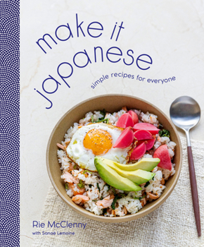 Hardcover Make It Japanese: Simple Recipes for Everyone: A Cookbook Book