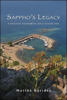Paperback Sappho's Legacy: Convivial Economics on a Greek Isle Book