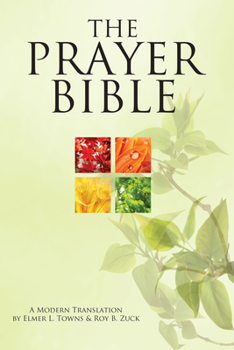 Hardcover The Prayer Bible: A Modern Translation Book