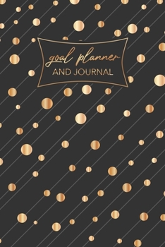 Paperback Goal Planner and Journal: Goal Setting Planner and Journal for Woman to write in - A Productivity Planner and Motivational and Inspirational Boo Book