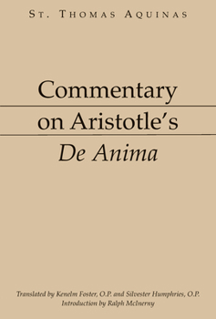 Commentary on Aristotle's de Anima - Book  of the Yale Library of Medieval Philosophy Series