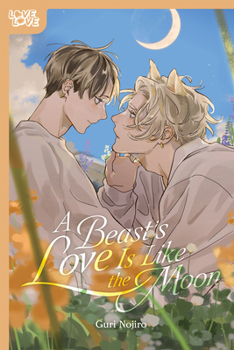Paperback A Beast's Love Is Like the Moon Book