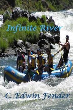 Paperback Infinite River: A White Water Rafting Adventure Into History Book