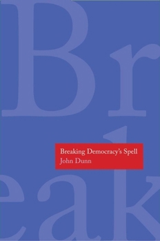 Breaking Democracy's Spell - Book  of the Henry L. Stimson Lectures Series