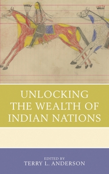 Paperback Unlocking the Wealth of Indian Nations Book