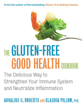 Paperback The Gluten-Free Good Health Cookbook: The Delicious Way to Strengthen Your Immune System and Neutralize Inflammation Book