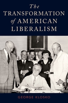 Hardcover The Transformation of American Liberalism Book