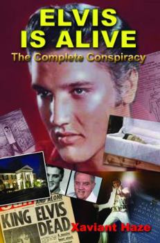 Paperback Elvis Is Alive: The Complete Conspiracy Book