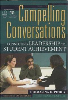 Paperback Compelling Conversations: Connecting Leadership to Achievement Book