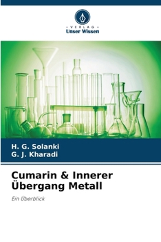 Cumarin & Innerer Übergang Metall (German Edition)
