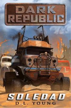 Paperback Soledad: Dark Republic Book One Book