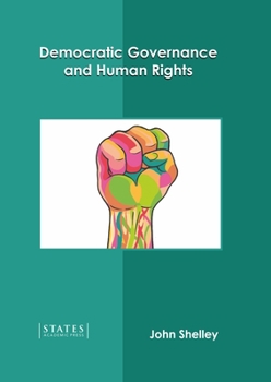 Hardcover Democratic Governance and Human Rights Book