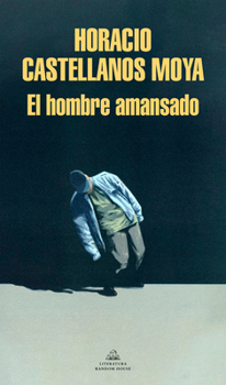Paperback El Hombre Amansado / The Tamed Man [Spanish] Book