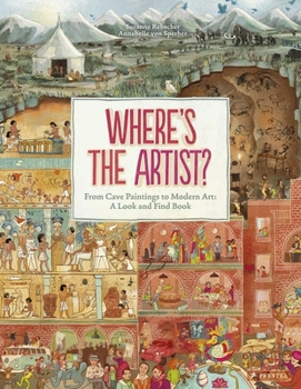 Hardcover Where's the Artist?: From Cave Paintings to Modern Art: A Look and Find Book