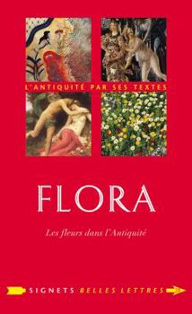 Paperback Flora: Les Fleurs Dans l'Antiquite [French] Book