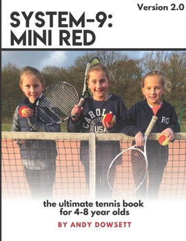 Paperback System-9: Mini Red Tennis: The ultimate tennis book for 4-8 year olds Book