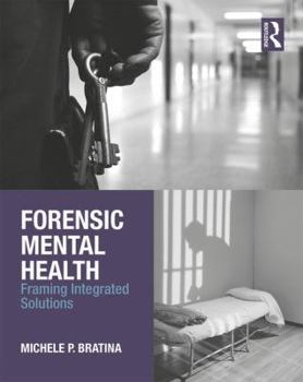 Paperback Forensic Mental Health: Framing Integrated Solutions Book