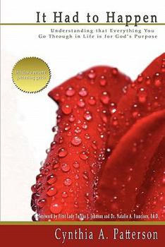 Paperback It Had to Happen: Understanding Everything You Go Through in Life is for God's Purpose Book