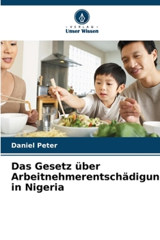 Paperback Das Gesetz über Arbeitnehmerentschädigung in Nigeria [German] Book