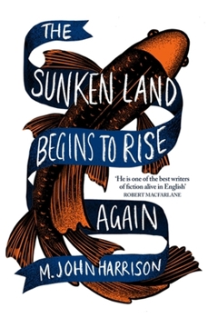 Paperback The Sunken Land Begins to Rise Again Book