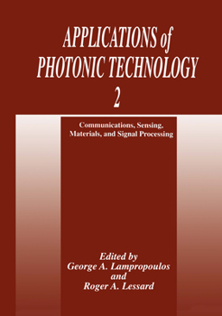 Paperback Applications of Photonic Technology 2: Communications, Sensing, Materials, and Signal Processing Book