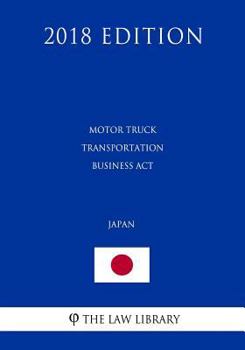 Paperback Motor Truck Transportation Business Act (Japan) (2018 Edition) Book