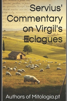 Paperback Servius' Commentary on Virgil's Eclogues: A First English Translation Book