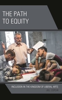 Hardcover Path to Equity: Inclusion in the Kingdom of Liberal Arts Book