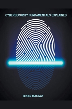 Paperback Cybersecurity Fundamentals Explained Book