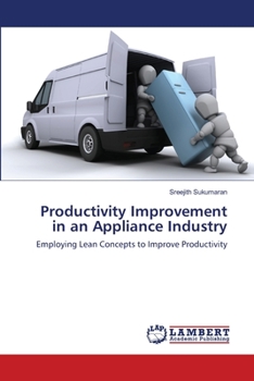 Paperback Productivity Improvement in an Appliance Industry Book