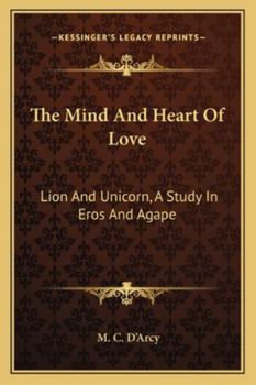 The Mind And Heart Of Love: Lion And Unicorn, A Study In Eros And Agape