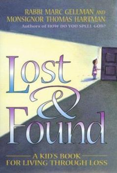Hardcover Lost & Found: A Kid's Book for Living Through Loss Book
