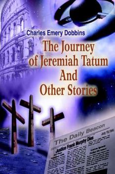 Paperback The Journey of Jeremiah Tatum And Other Stories Book