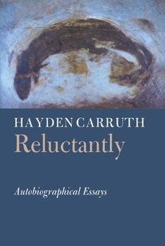 Reluctantly: Autobiographical Essays (Writing Re: Writing)