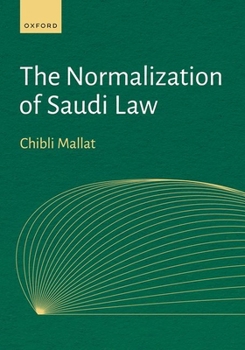 Hardcover The Normalization of Saudi Law Book