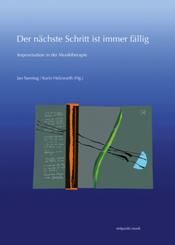 Paperback Der Nächste Schritt Ist Immer Fällig: Improvisation in Der Musiktherapie [German] Book