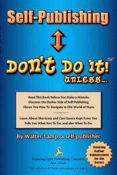 Self-Publishing ? Don't Do it! unless...you print on demand, handle book marketing correctly, and use Amazon's CreateSpace