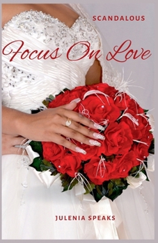 Paperback Scandalous: Focus on Love Book