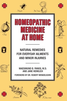 Paperback Homeopathic Medicine at Home: Natural Remedies for Everyday Ailments and Minor Injuries Book