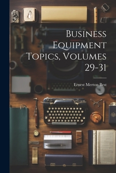 Paperback Business Equipment Topics, Volumes 29-31 Book