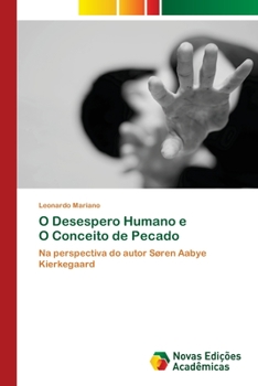 Paperback O Desespero Humano e O Conceito de Pecado [Portuguese] Book