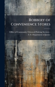Hardcover Robbery of Convenience Stores Book
