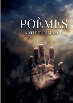 Poèmes: par Arthur Rimbaud (French Edition)